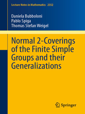 cover image of Normal 2-Coverings of the Finite Simple Groups and their Generalizations